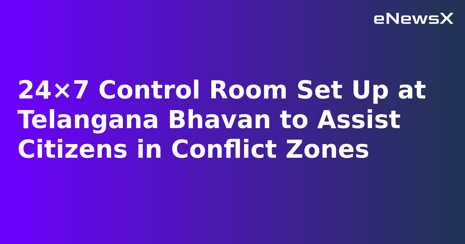 Telangana Assures Safety of Citizens Amid India-Pakistan Conflict, Eight Reach Delhi Safely