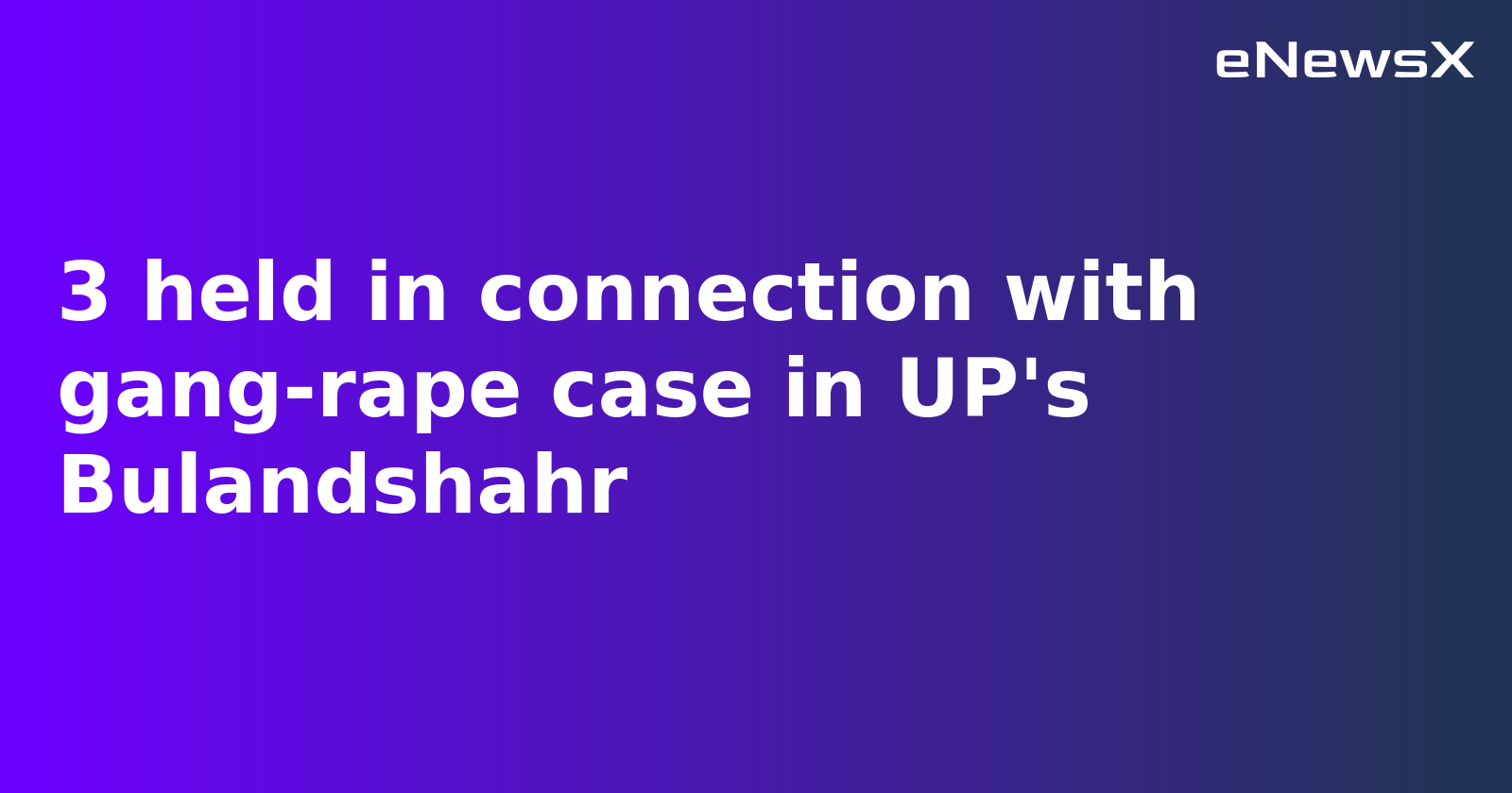 Three Arrested in Bulandshahr Gang-Rape Case, Two Injured in Police Encounter