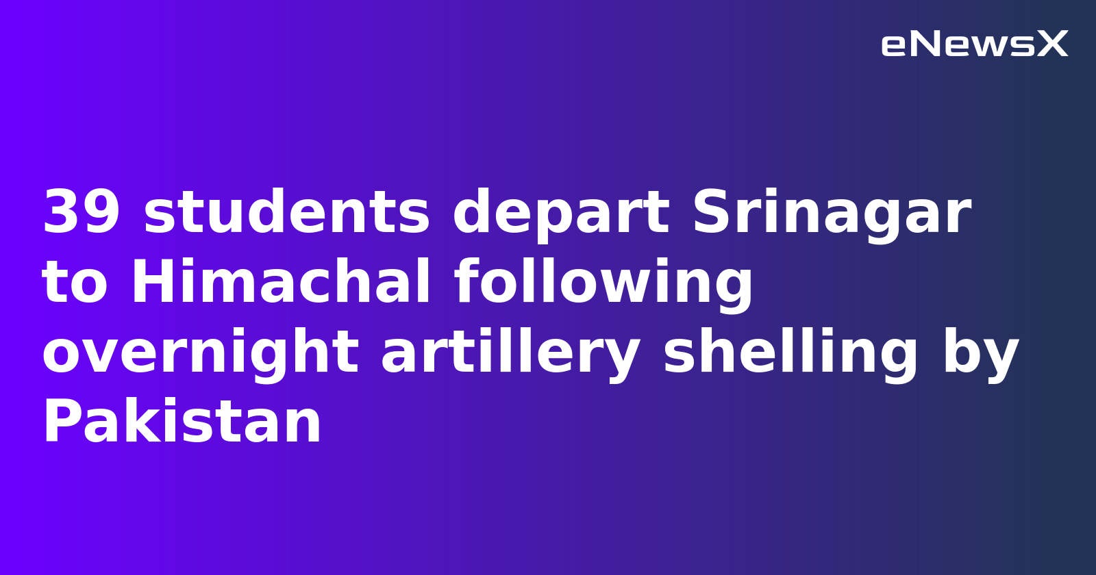 Himachal Students Return Home Amid Pakistan’s Failed Drone Strikes in Srinagar