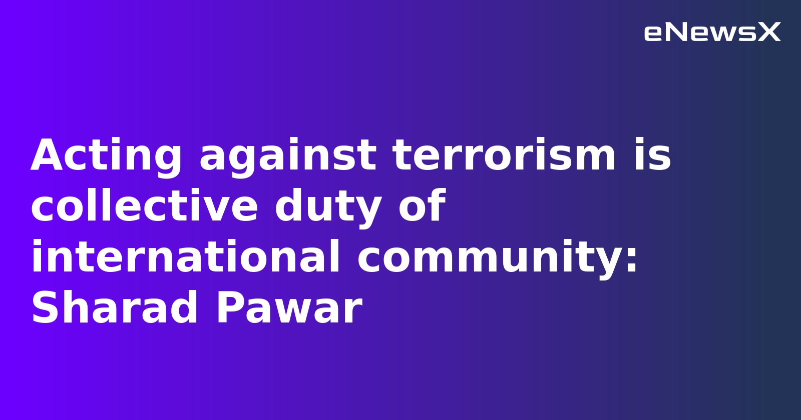 Sharad Pawar Backs Operation Sindoor, Urges Global Unity Against Terrorism