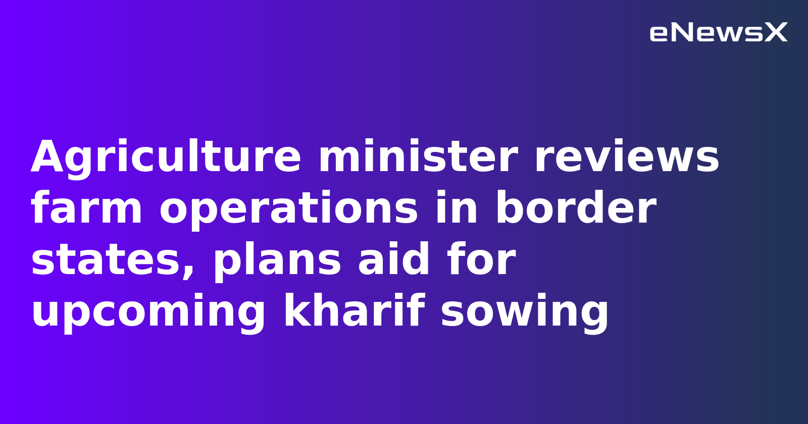 Shivraj Singh Chouhan Reviews Border District Farming to Safeguard Kharif Season