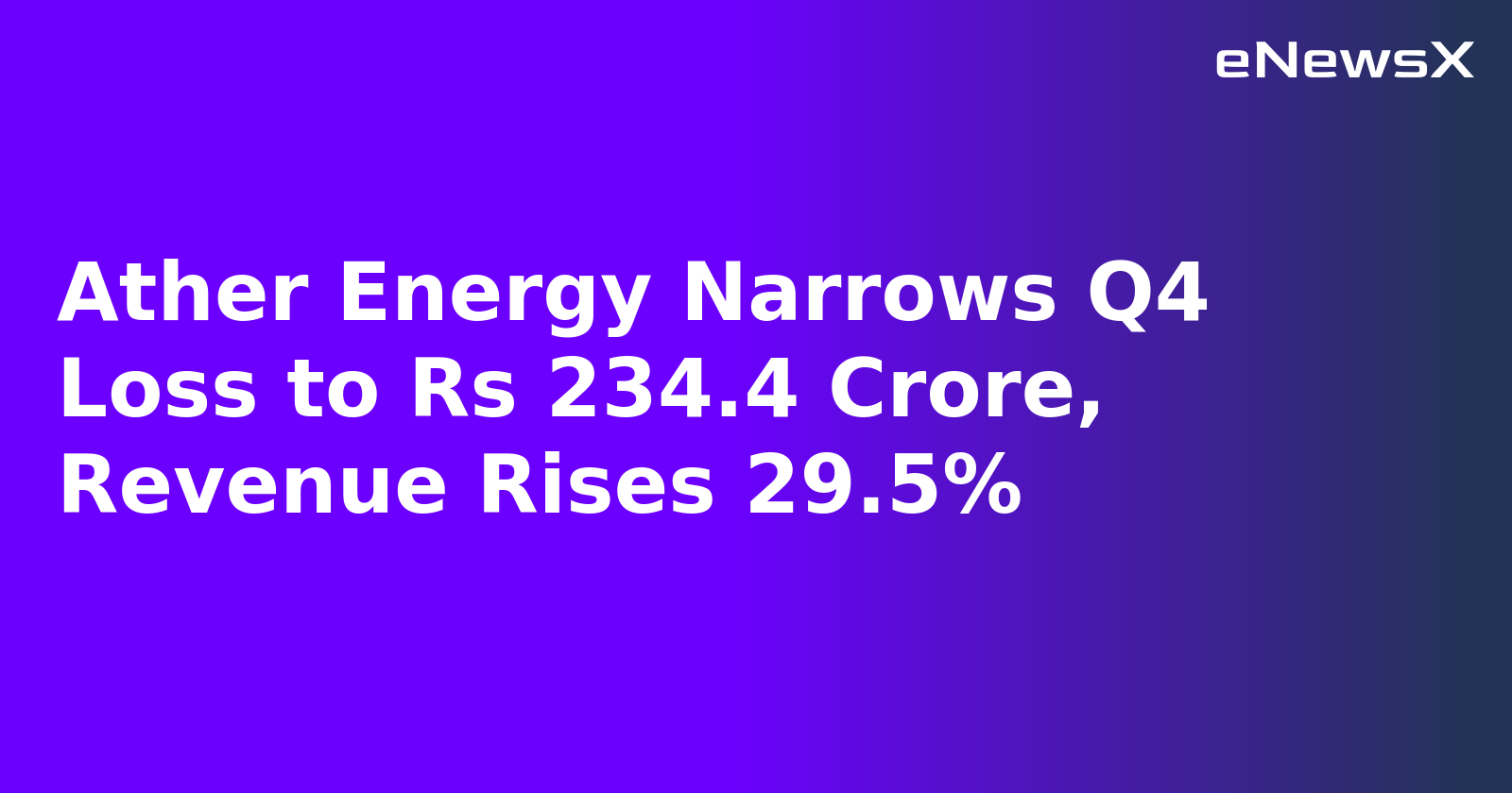 Ather Energy Narrows Q4 Loss to Rs 234.4 Crore, Revenue Rises 29.5%.webp