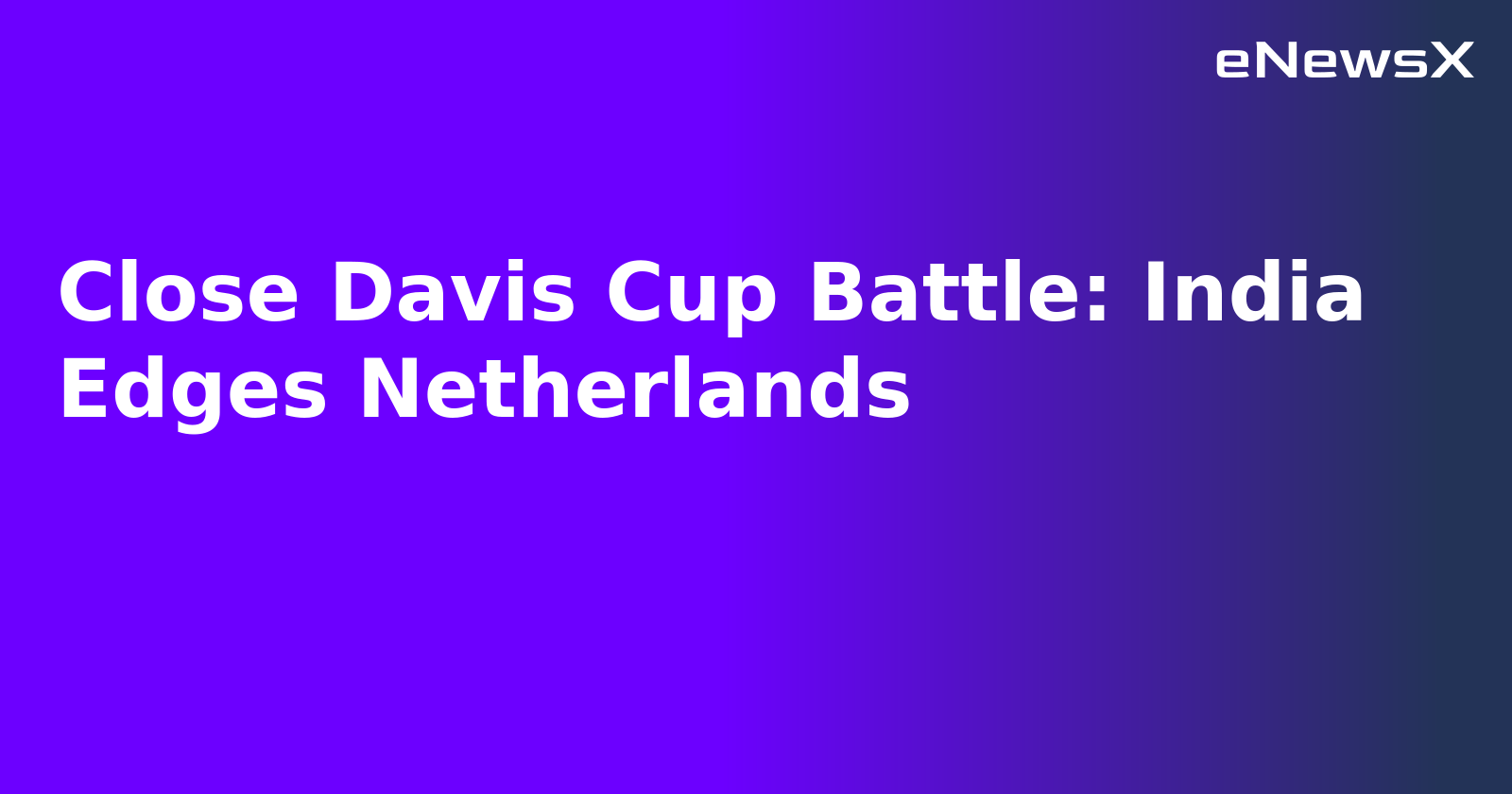 Close Davis Cup Battle: India Edges Netherlands
