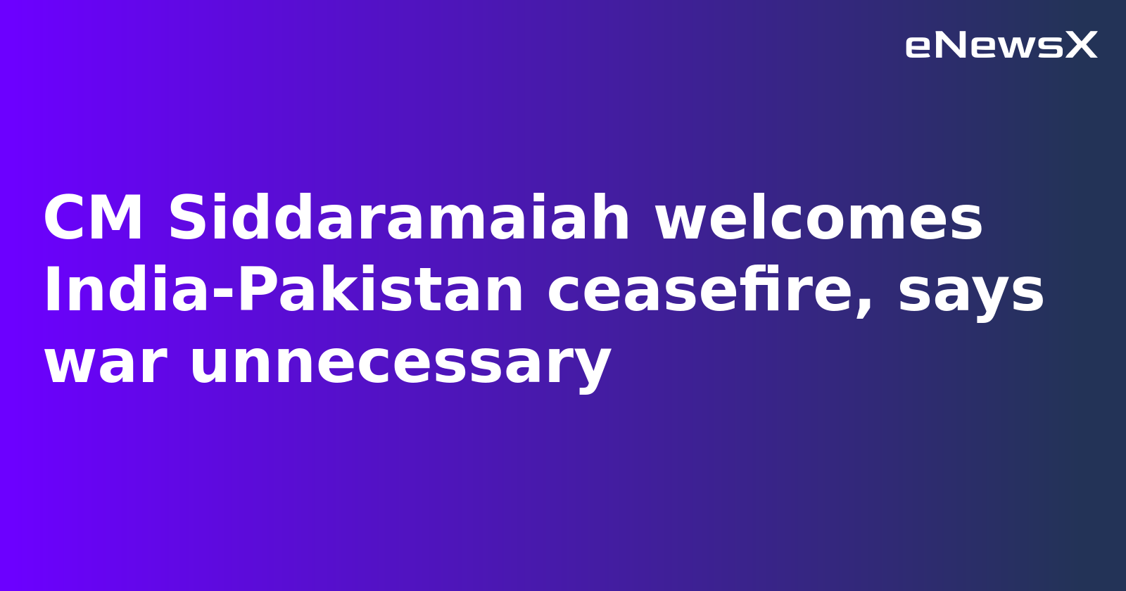 Karnataka CM Siddaramaiah Welcomes India-Pakistan Ceasefire, Urges Focus on Ending Terrorism