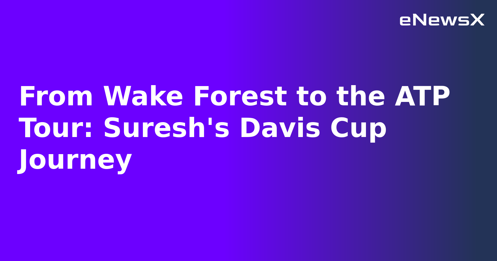 From Wake Forest to the ATP Tour: Suresh's Davis Cup Journey