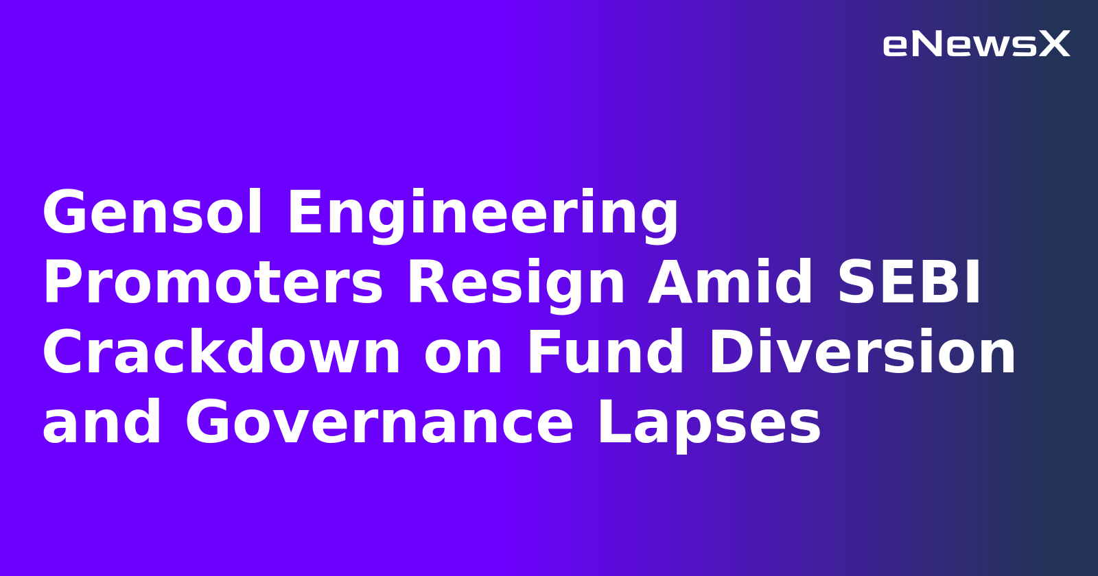 Gensol Engineering Promoters Resign Amid SEBI Crackdown on Fund Diversion and Governance Lapses.webp