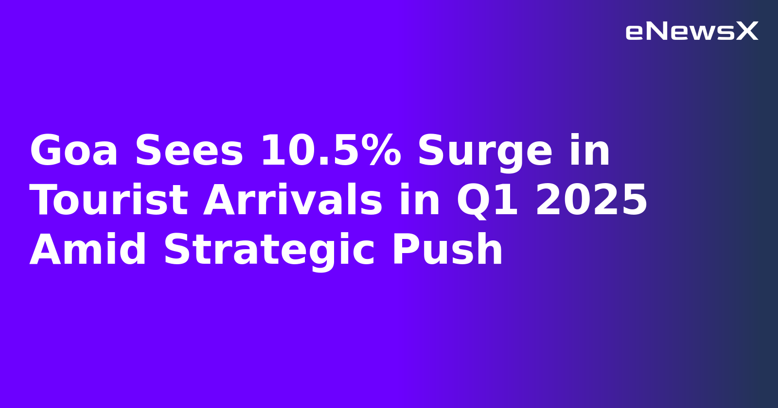 Goa Sees 10.5% Surge in Tourist Arrivals in Q1 2025 Amid Strategic Push.webp