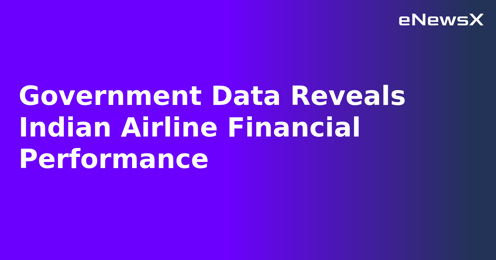 Government Data Reveals Indian Airline Financial Performance