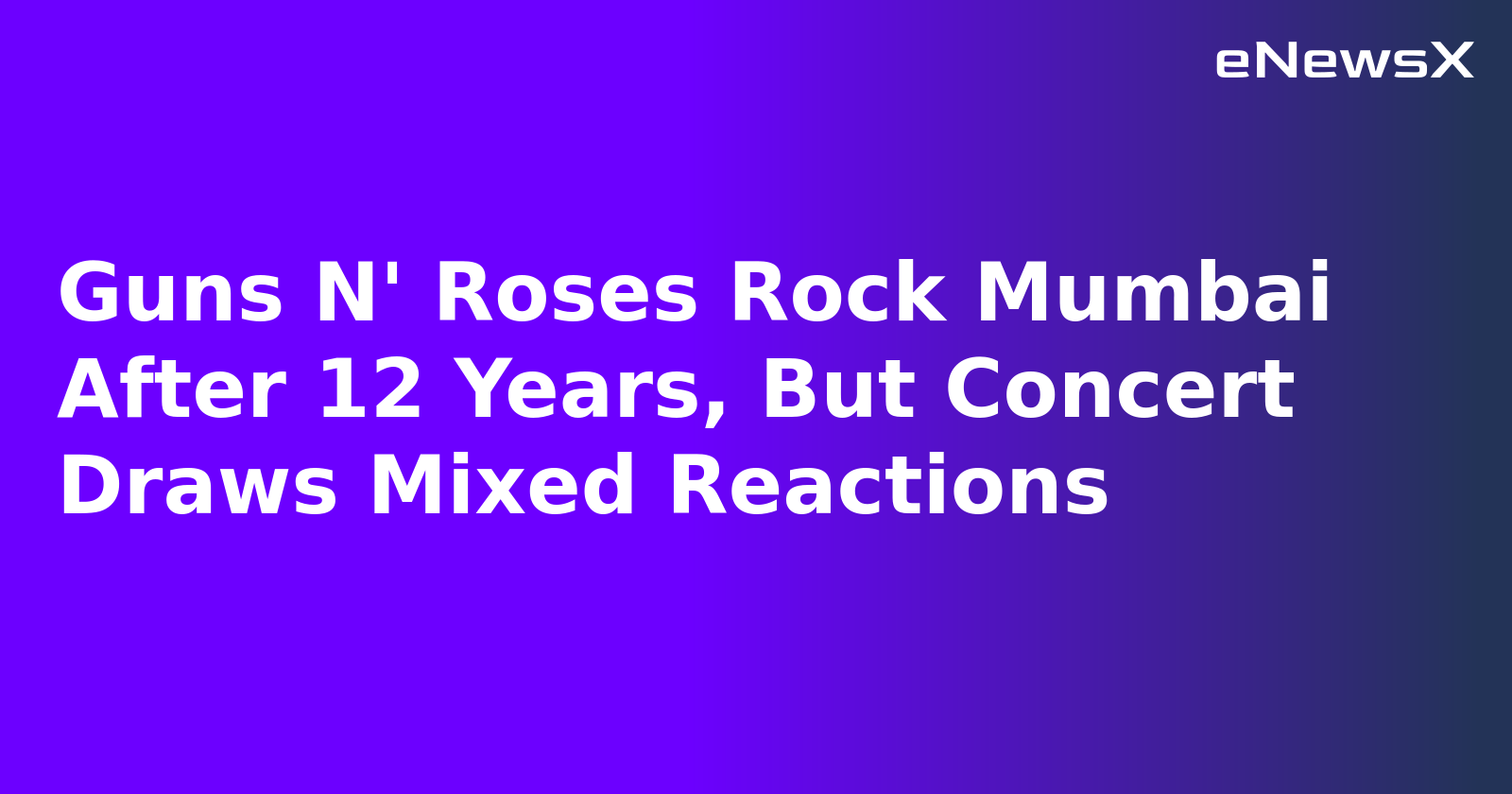 Guns N' Roses Rock Mumbai After 12 Years, But Concert Draws Mixed Reactions