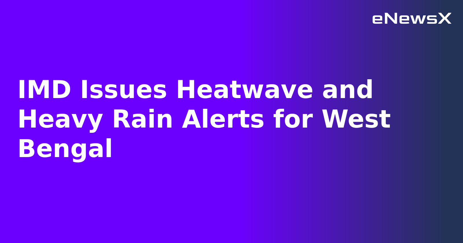 IMD Issues Heatwave and Heavy Rain Alerts for West Bengal.webp