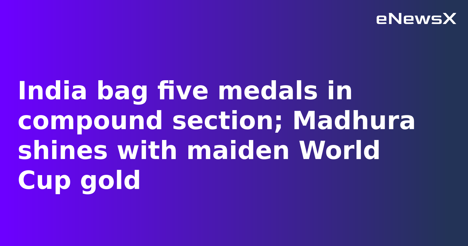 Madhura Dhamangaonkar Clinches Historic Gold in Archery World Cup Comeback