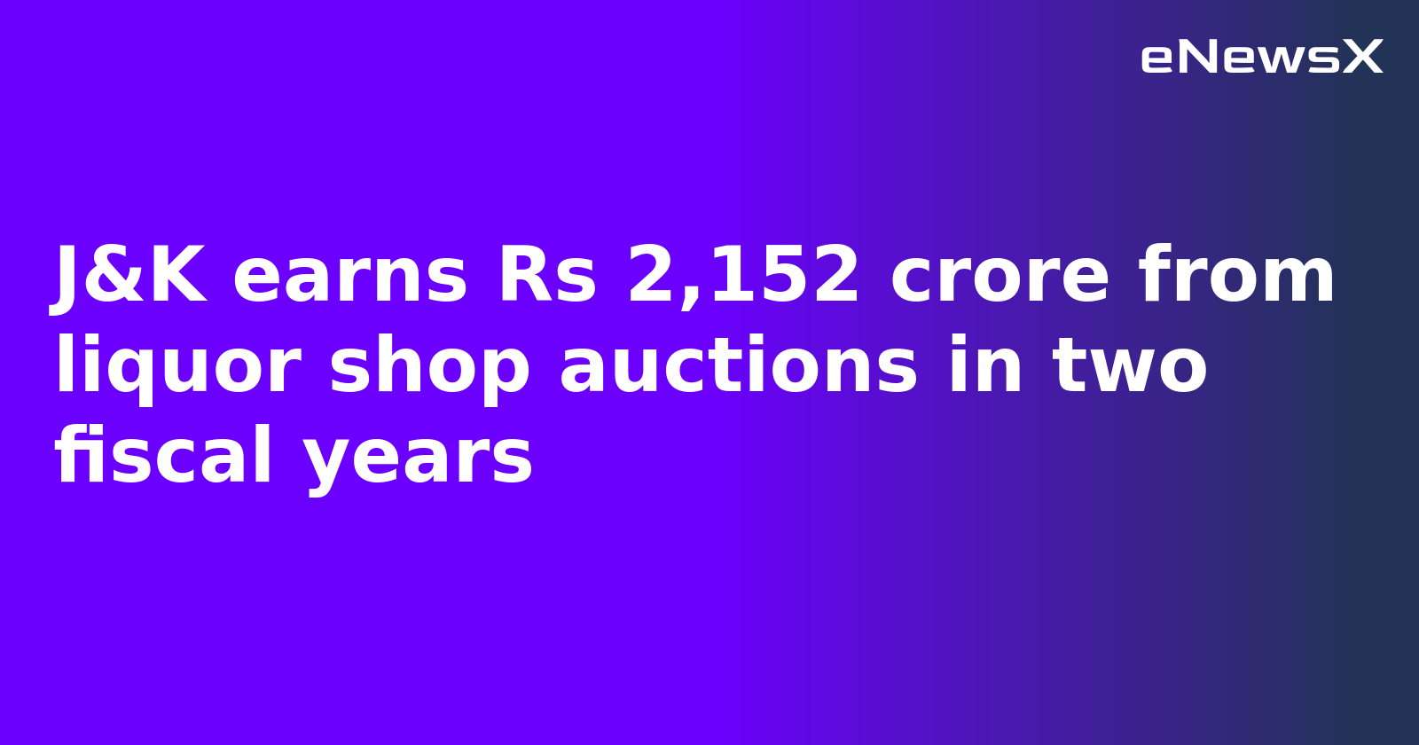 J&K earns Rs 2,152 crore from liquor shop auctions in two fiscal years