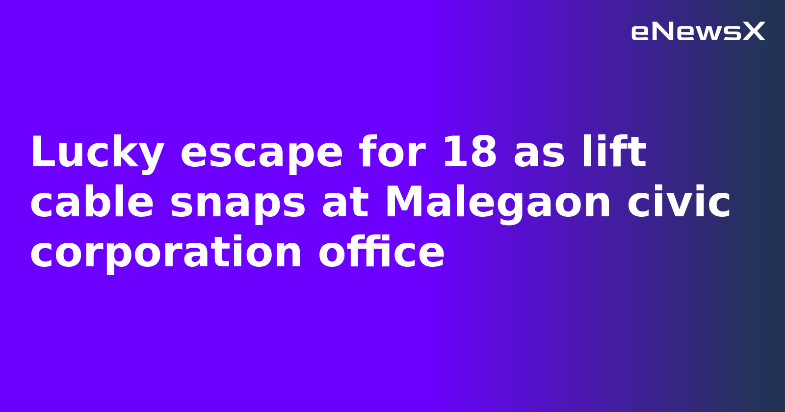 Lucky escape for 18 as lift cable snaps at Malegaon civic corporation office