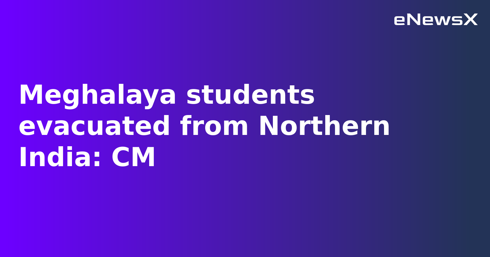 Meghalaya Evacuates Students Amid India-Pakistan Tensions, Hosts Solidarity Meet