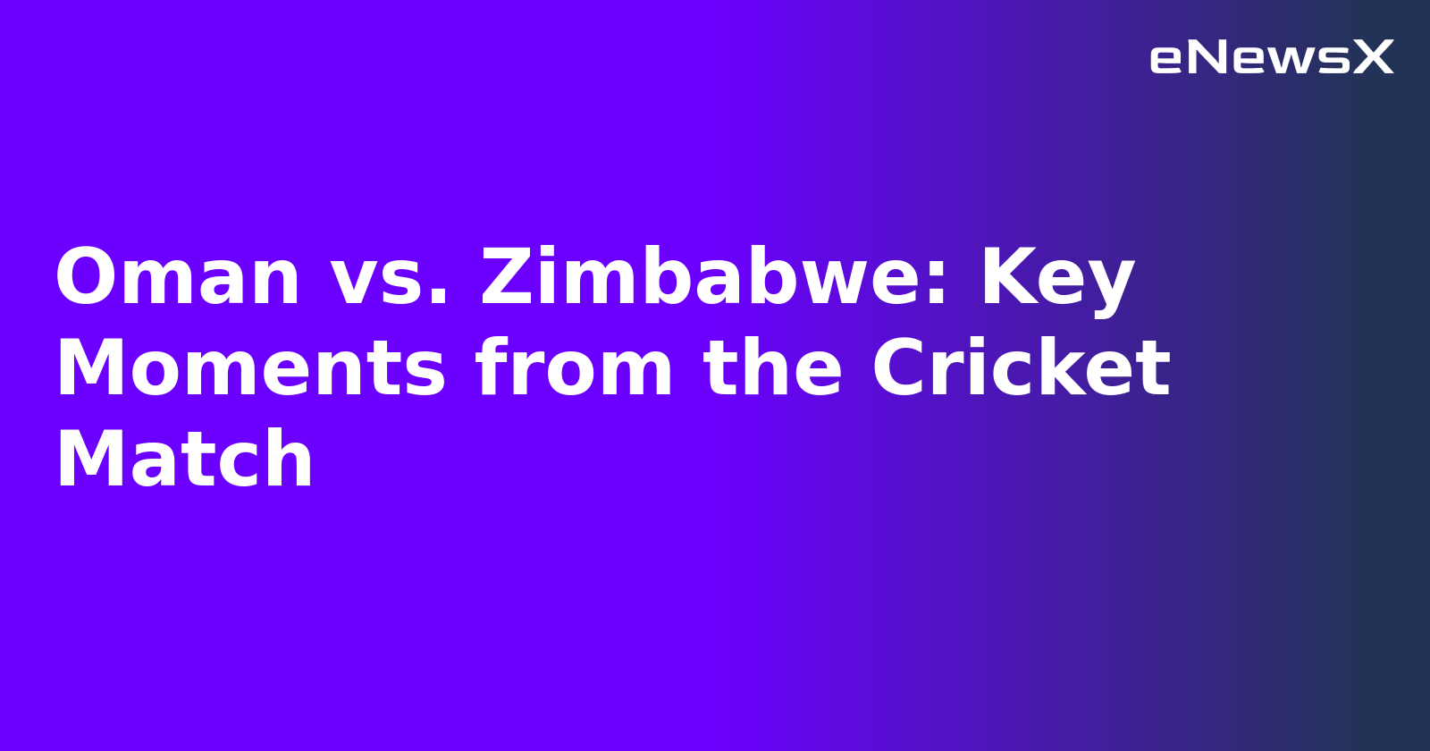 Oman vs. Zimbabwe: Key Moments from the Cricket Match.webp