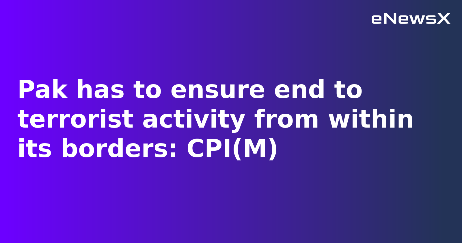 CPI(M) Welcomes India-Pakistan Ceasefire, Urges Peace and End to Terrorism