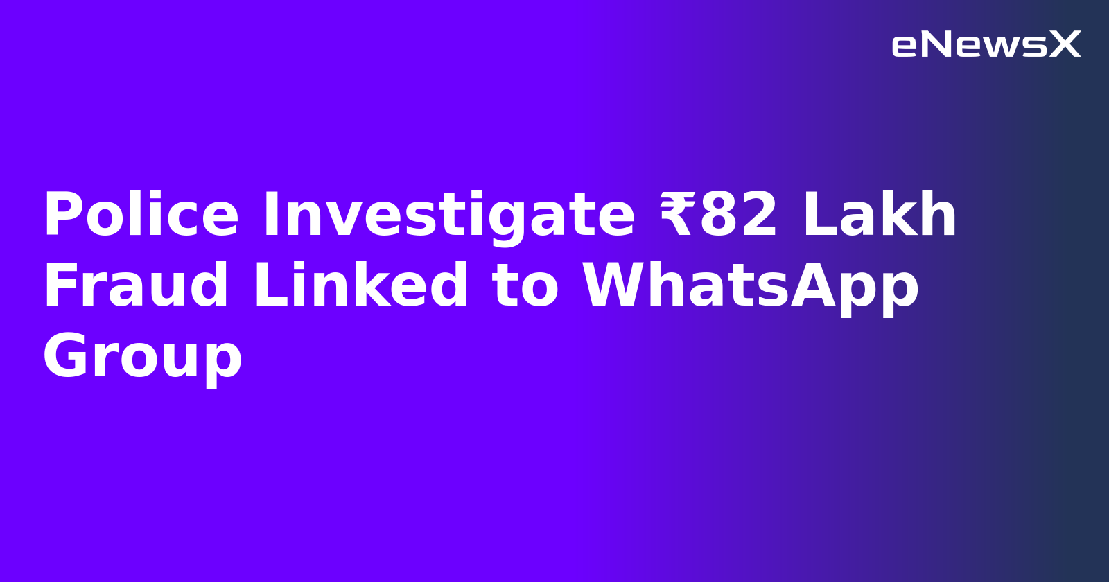 Police Investigate ₹82 Lakh Fraud Linked to WhatsApp Group