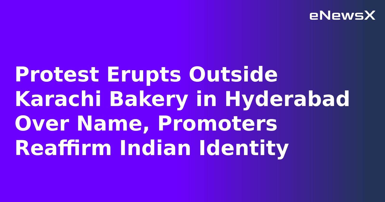 Protest Erupts Outside Karachi Bakery in Hyderabad Over Name, Promoters Reaffirm Indian Identity