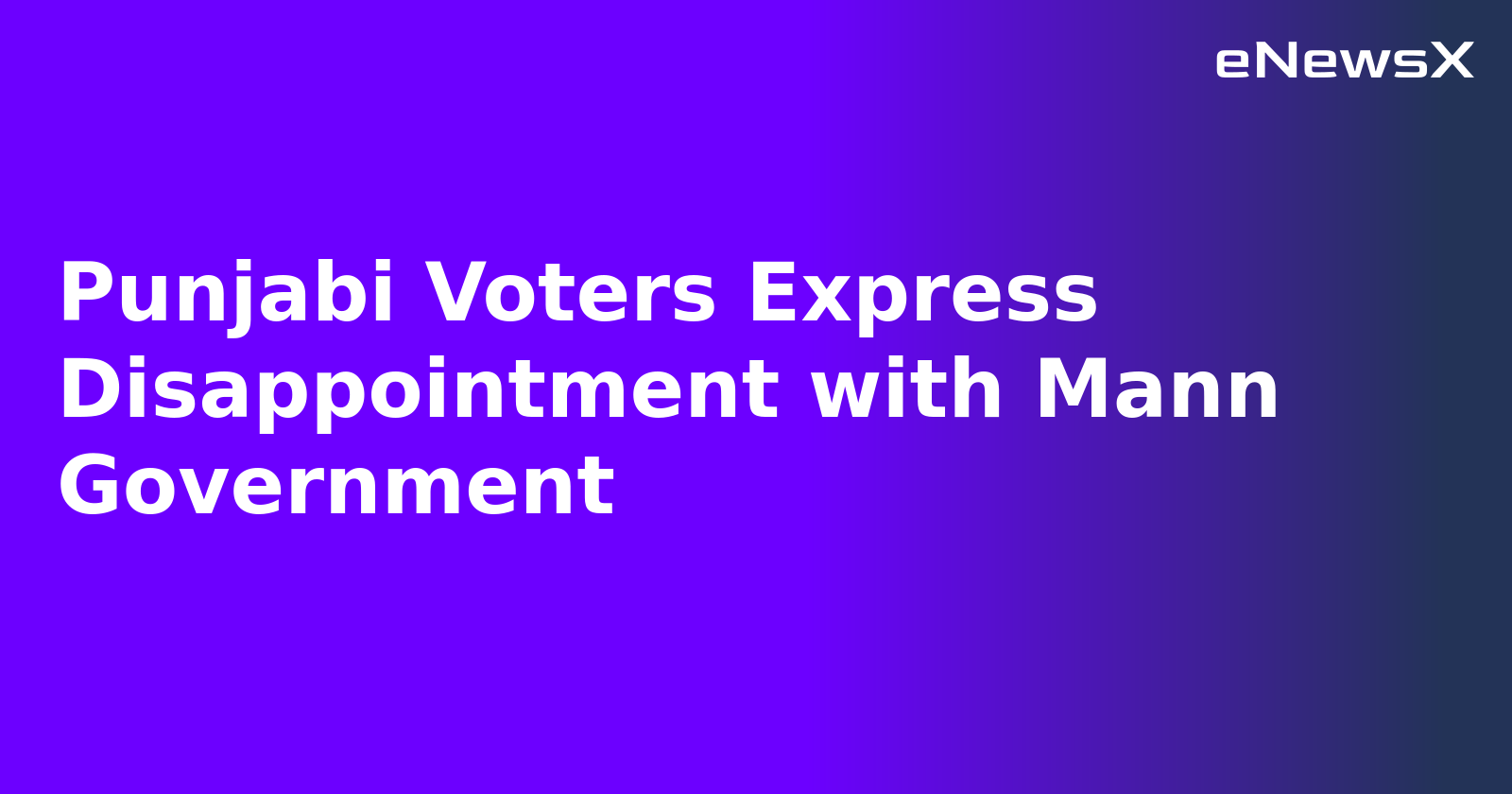 Punjabi Voters Express Disappointment with Mann Government.webp