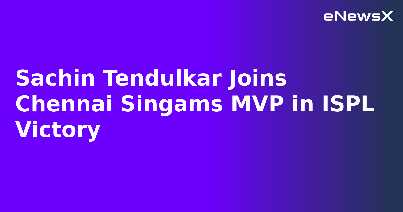 Sachin Tendulkar Joins Chennai Singams MVP in ISPL Victory