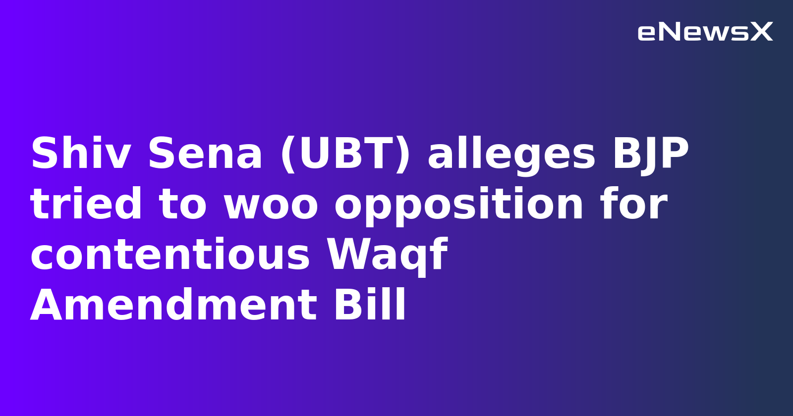 BJP Sought Shiv Sena (UBT) Support for Waqf Bill, Claims Sanjay Raut