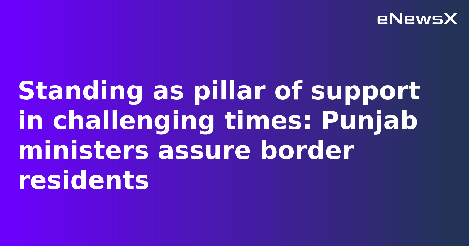 Punjab Ministers Visit Border Areas, Reassure Residents Amid Escalating India-Pakistan Tensions