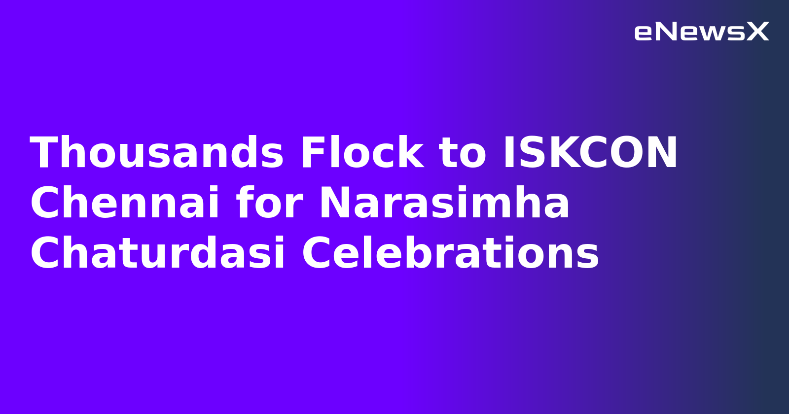 Thousands Flock to ISKCON Chennai for Narasimha Chaturdasi Celebrations