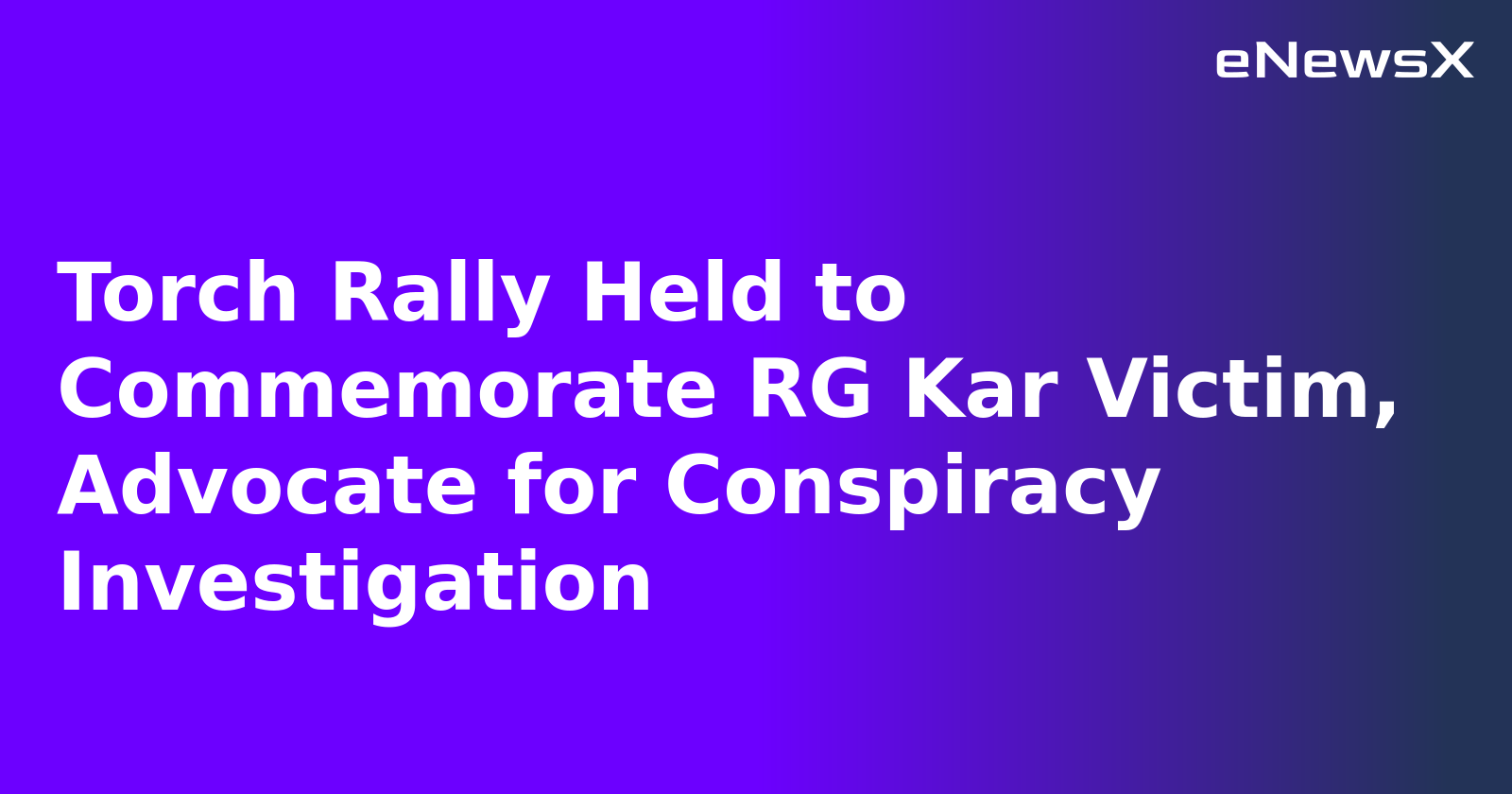 Torch Rally Held to Commemorate RG Kar Victim, Advocate for Conspiracy Investigation.webp
