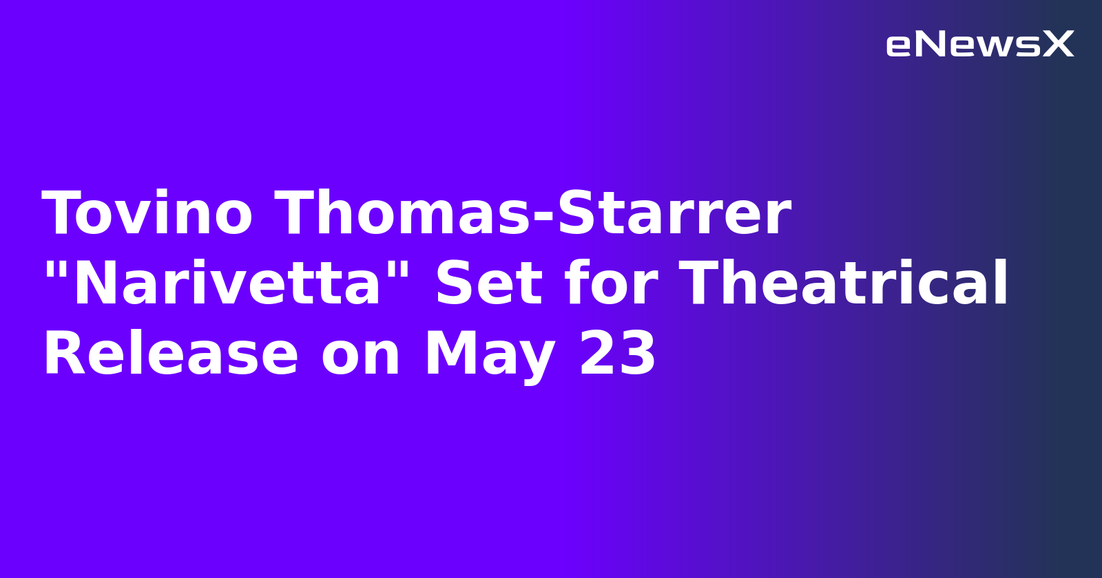 Tovino Thomas-Starrer "Narivetta" Set for Theatrical Release on May 23.webp