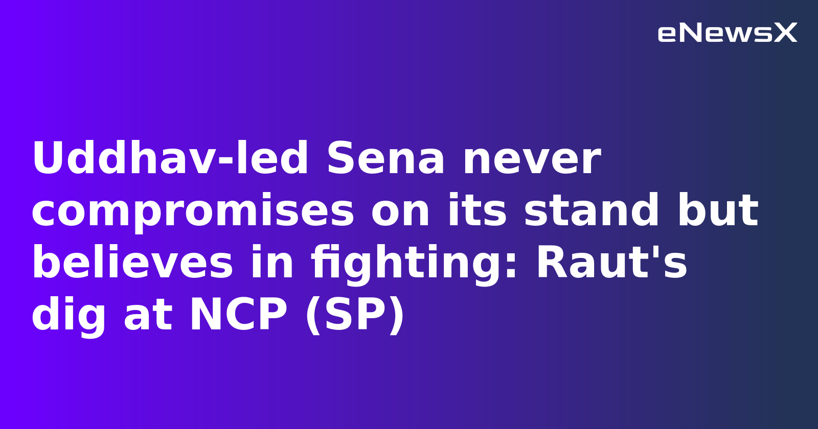 Sanjay Raut Takes Dig at NCP (SP) Amid Buzz of Possible Merger with Ajit Pawar Faction