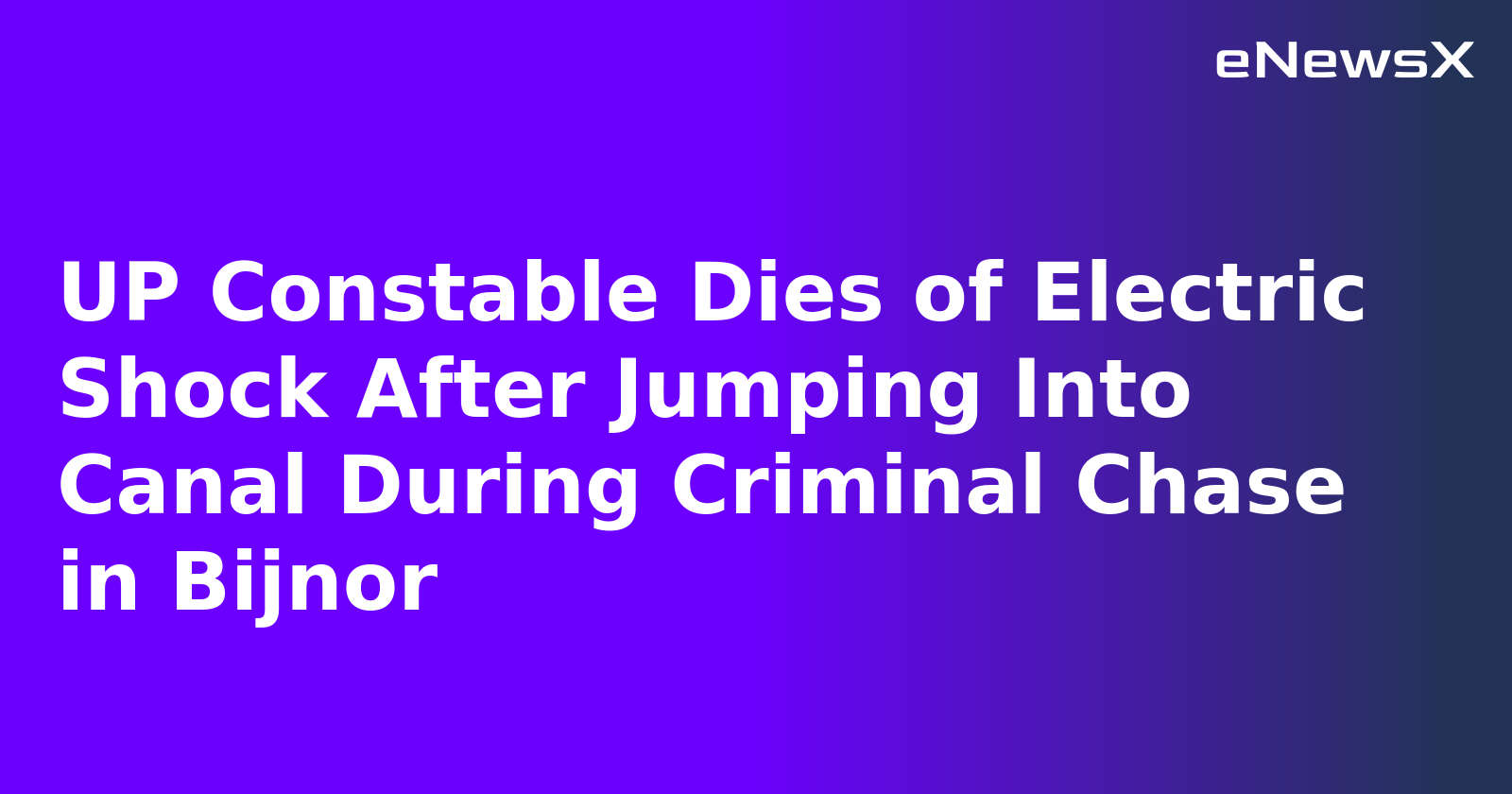 UP Constable Dies of Electric Shock After Jumping Into Canal During Criminal Chase in Bijnor