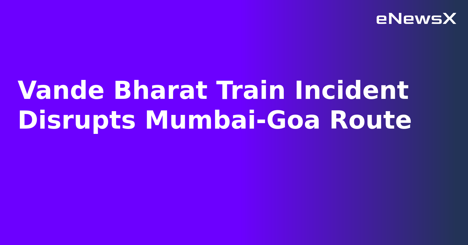 Vande Bharat Train Incident Disrupts Mumbai-Goa Route