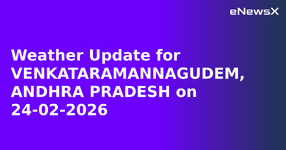 Weather Update for VENKATARAMANNAGUDEM, ANDHRA PRADESH on 24-02-2026.webp