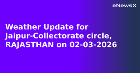 Weather Update for Jaipur-Collectorate circle, RAJASTHAN on 02-03-2026.webp