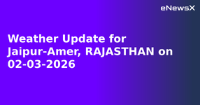 Weather Update for Jaipur-Amer, RAJASTHAN on 02-03-2026.webp