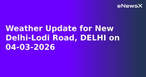 Weather Update for New Delhi-Lodi Road, DELHI on 04-03-2026.webp