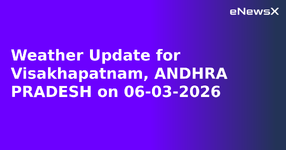 Weather Update for Visakhapatnam, ANDHRA PRADESH on 06-03-2026.webp