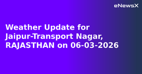 Weather Update for Jaipur-Transport Nagar, RAJASTHAN on 06-03-2026.webp