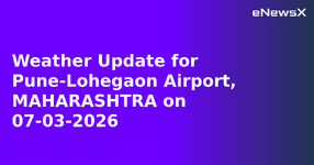 Weather Update for Pune-Lohegaon Airport, MAHARASHTRA on 07-03-2026.webp