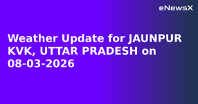 Weather Update for JAUNPUR KVK, UTTAR PRADESH on 08-03-2026.webp
