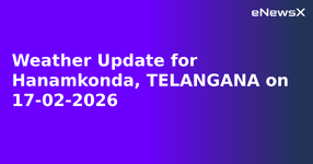 Weather Update for Hanamkonda, TELANGANA on 17-02-2026.webp