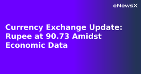 Currency Exchange Update: Rupee at 90.73 Amidst Economic Data.webp