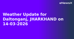 Weather Update for Daltonganj, JHARKHAND on 14-03-2026.webp