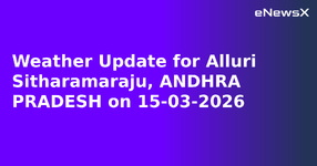 Weather Update for Alluri Sitharamaraju, ANDHRA PRADESH on 15-03-2026.webp