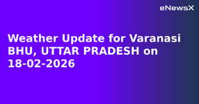 Weather Update for Varanasi BHU, UTTAR PRADESH on 18-02-2026.webp