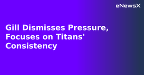 Gill Dismisses Pressure, Focuses on Titans' Consistency.webp