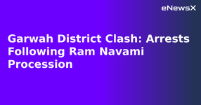 Garwah District Clash: Arrests Following Ram Navami Procession.webp