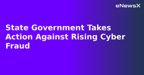 State Government Takes Action Against Rising Cyber Fraud.webp