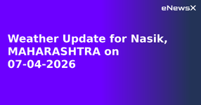 Weather Update for Nasik, MAHARASHTRA on 07-04-2026.webp