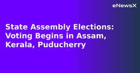 State Assembly Elections: Voting Begins in Assam, Kerala, Puducherry.webp